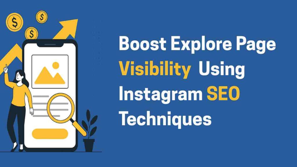 Boost Explore Page Visibility in Bareilly Using Instagram SEO Techniques