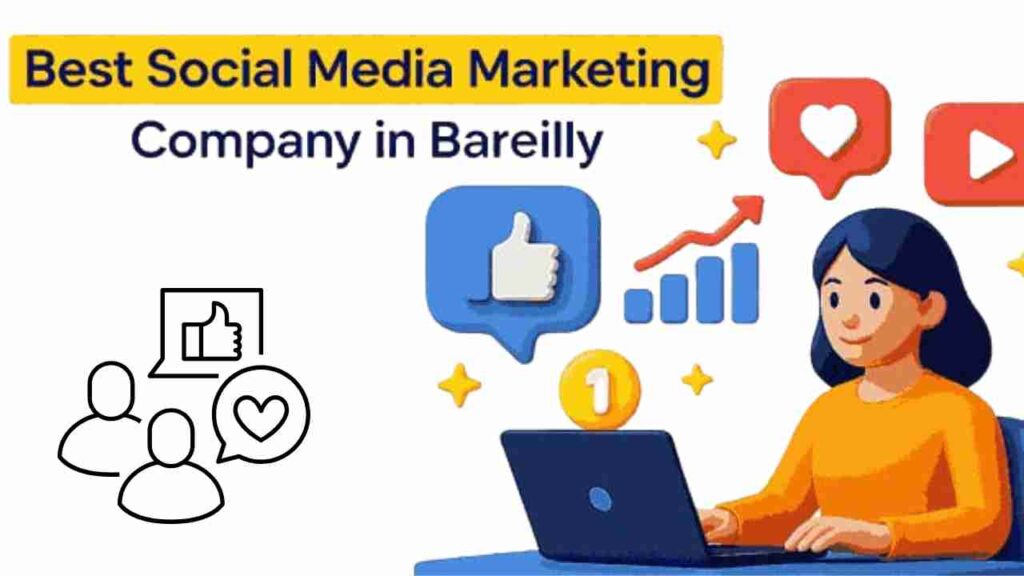 Top-Rated Social Media Promotion Company in Bareilly
