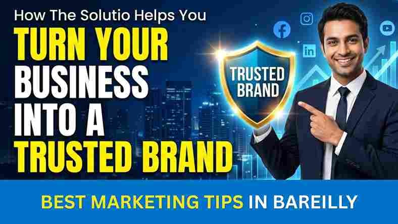 How The Solutio Helps You Turn Your Business into a Trusted Brand in a Crowded Market